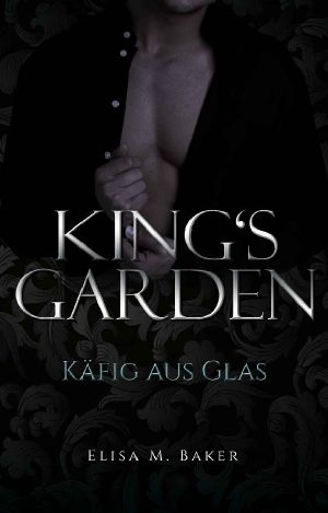 King's Garden: Käfig aus Glas (Band 2) (German Edition)