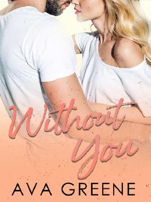 WITHOUT YOU: A Small Town Love Story (Harbor Series Book 2)