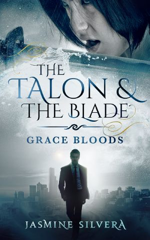 The Talon & the Blade · Grace Bloods Book Three