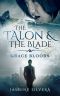 The Talon & the Blade · Grace Bloods Book Three