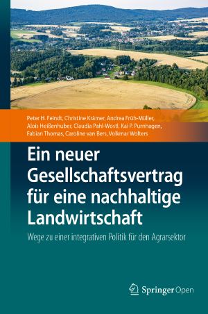 Ein neuer Gesellschaftsvertrag für eine nachhaltige Landwirtschaft, Wege zu einer integrativen Politik für den Agrarsektor