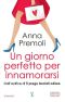 Un giorno perfetto per innamorarsi (eNewton Narrativa) (Italian Edition)