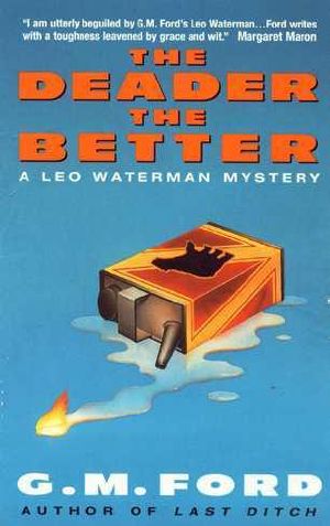 The Deader the Better