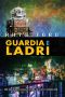 Guardia e ladri (Delitti e disastri) (Italian Edition)