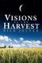 Visions of the Harvest