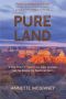 Pure Land · A True Story of Three Lives, Three Cultures and the Search for Heaven on Earth