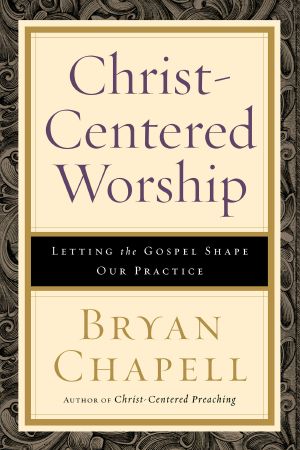 Christ-Centered Worship