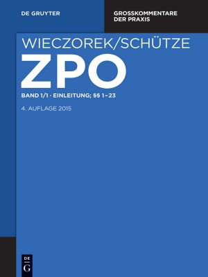 Zivilprozessordnung und Nebengesetze: Band 1/1 Einleitung; §§ 1-23