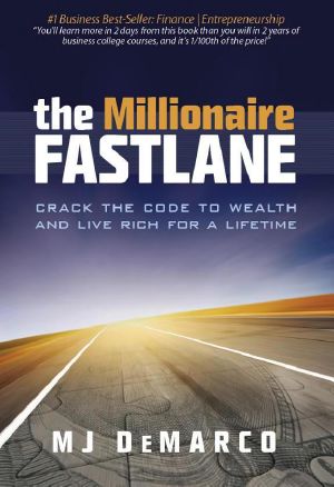 The Millionaire Fastlane · Crack the Code to Wealth and Live Rich for a Lifetime.