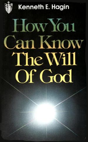 How You Can Know The Will Of God