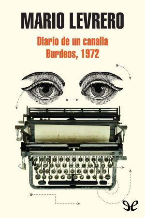 Diario De Un Canalla/Burdeos, 1972