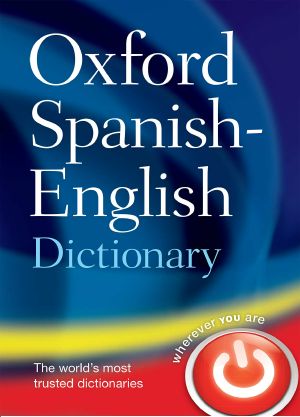 Oxford Spanish - English Dictionary (Spanish Edition)