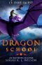 Dragon School · Dire Quest