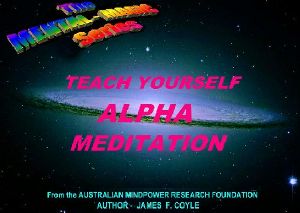 TEACH YOURSELF ALPHA MEDITATION (The Mental Magic Series Book 10)