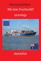 Mit dem Frachtschiff unterwegs · Australien · Ein Reisebericht