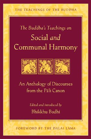 The Buddha's Teachings on Social and Communal Harmony