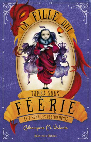 La fille qui tomba sous Féérie et y mena les festoiements