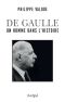 De Gaulle, un homme dans l'Histoire