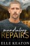 Mandatory Repairs: Small Town MM Romance