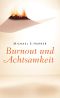 Burnout und Achtsamkeit