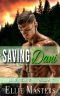 Saving Dani: a Protective Hero Romantic Suspense (The One I Want)