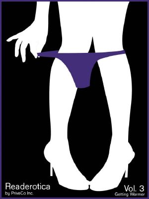 Readerotica 3 Â€“ Getting Hotter Â€“ 10 Erotic Stories for Your Kindle or eReader