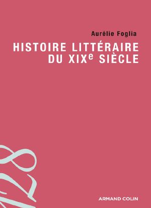 Histoire Littéraire Du XIXe Siècle