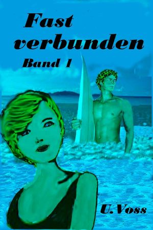 Fast Verbunden · Band 1