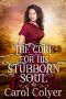 The Cure for His Stubborn Soul · A Historical Western Romance Book