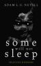 Some Will Not Sleep · Selected Horrors