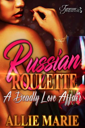 Russian Roulette: A Deadly Love Affair