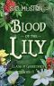 Blood of the Lily: Clash of Goddesses, Book 1