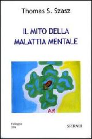 Il mito della malattia mentale