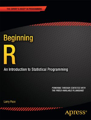 Beginning R · an Introduction to Statistical Programming