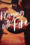 Playing with Fire · A Bad Boy College Romance