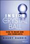 Inside the Crystal Ball, First Edition, How to Make and Use Forecasts