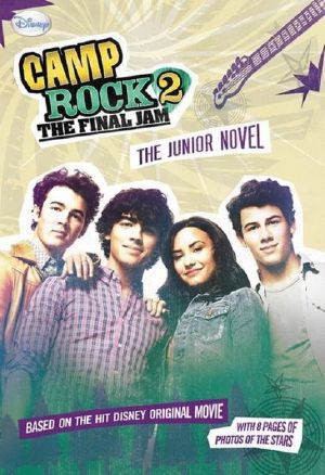 Camp Rock 2 The Final Jam · the Junior Novel