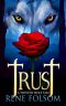 Trust · A Twisted Wolf Tale