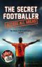 Secret Footballer · Access All Areas