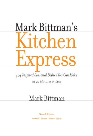 Mark Bittman's Kitchen Express