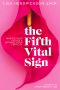 The Fifth Vital Sign