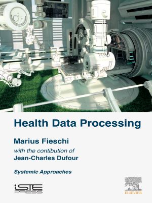 Health Data Processing, Systemic Approaches