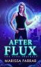 After Flux (The Flux Series Book 2)