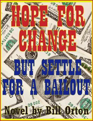 HOPE FOR CHANGE... But Settle for a Bailout