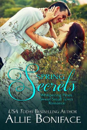 Spring Secrets (Whispering Pines Sweet Small Town Romance Book 3)