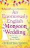 An Enormously English Monsoon Wedding