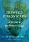 Seaweed Chronicles · A World at the Water’s Edge