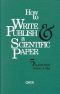 How to Write, Publish a Scientific Paper