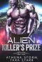 Alien Killer's Prize: A Dark Sci-Fi Romance