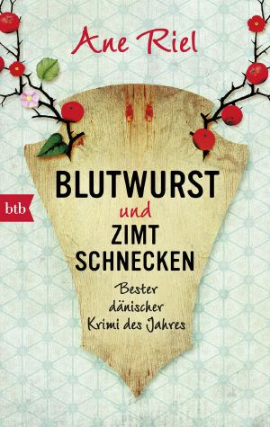 Blutwurst und Zimtschnecken · Bester dänischer Krimi des Jahres